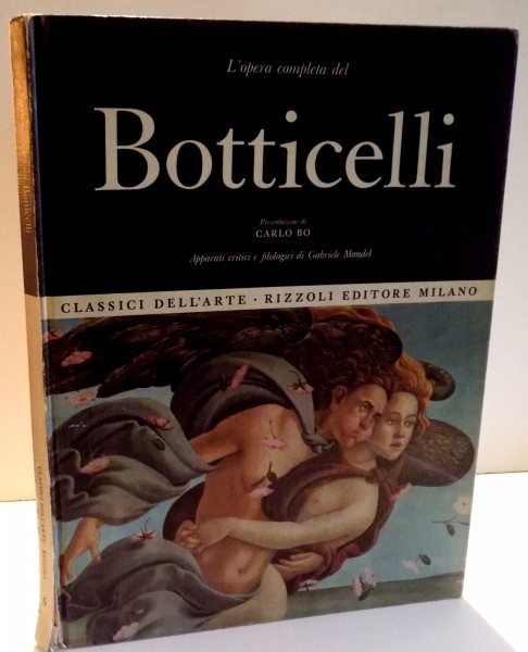 L' OPERA COMPLETA DEL BOTTICELLI de CARLO BO , 1967