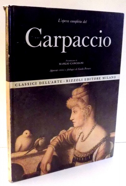 L' OPERA COMPLETA DEL CARPACCIO de MANLIO CANCOGNI , 1967