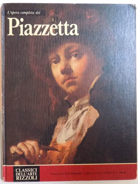 L' opera completa del PIAZZETTA di RODOLFO PALLUCCHINI , 1982