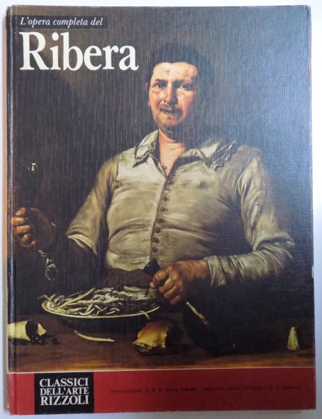 L ' opera completa del  RIBERA di ALFONSO E. PEREZ SANCHEZ , 1978