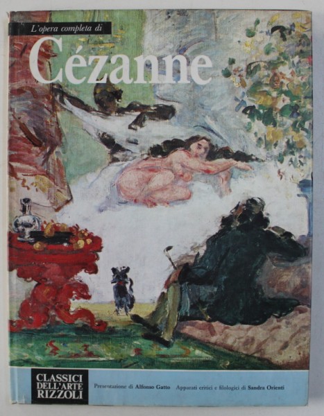 L ' OPERA COMPLETA DI CEZANNE , presentazione di ALFONSO GATTO , 1970