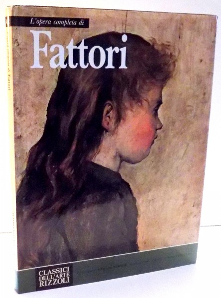 L' OPERA COMPLETA DI FATTORI de LUCIANO BIANCIARDI , 1970