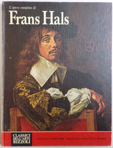 L ' opera  completa di FRANS HALS di CLAUS GRIMM , 1974