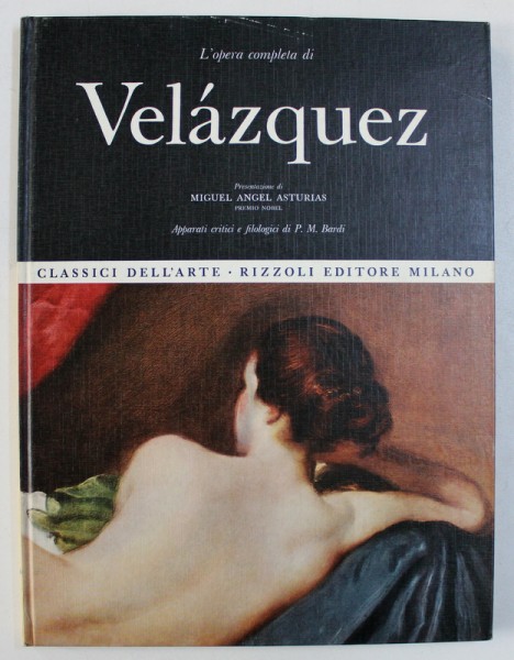 L ' OPERA COMPLETA DI VELAZQUEZ - presentazione di MIGUEL ANGEL ASTURIAS , 1969