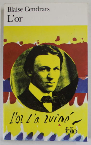 L 'OR par BLAISE CENDRARS , 1998