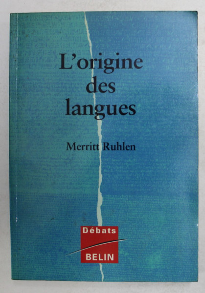 L ' ORIGINE DES LANGUES par MERRITT RUHLEN , 1997