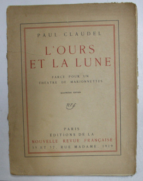 L 'OURS ET LA LUNE - FARCE POUR UN THEATRE DE MARIONNETTES par PAUL CLAUDEL , 1919