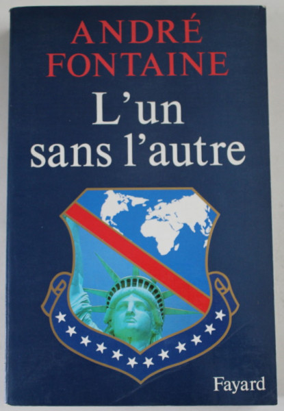 L' UN SANS L 'AUTRE par ANDRE FONTAINE , 1991