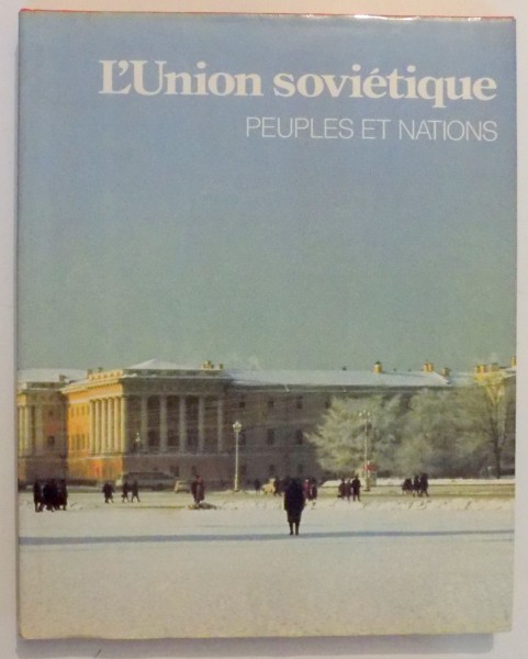 L ' UNION SOVIETIQUE PEUPLES ET NATIONS , 1984