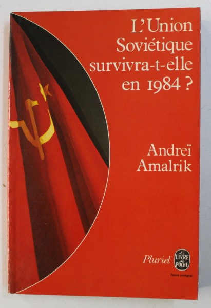 L ' UNION SOVIETIQUE SURVIVRA - T - ELLE EN 1984 ? par ANDREI AMALRIK , 1977