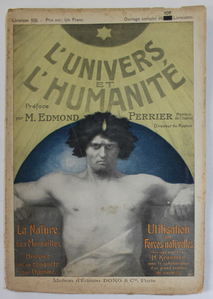 L ' UNIVERS ET L 'HUMANITE , REVISTA DE STIINTE NATURALE IN LB. FRANCEZA , LIVRAISON 105  , EDITIE DE INCEPUT DE SECOL XX