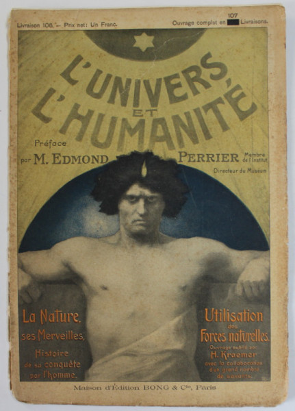 L ' UNIVERS ET L 'HUMANITE , REVISTA DE STIINTE NATURALE IN LB. FRANCEZA , LIVRAISON 106  , EDITIE DE INCEPUT DE SECOL XX