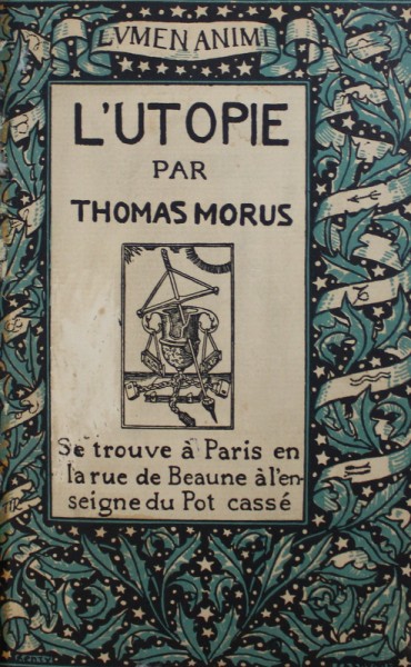 L ' UTOPIE par THOMAS MORUS , traduit du latin par VICTOR STOUVENEL , illustre par BERNARD ROY , EXEMPLAR NUMEROTAT 87 DIN 2500 , 1935