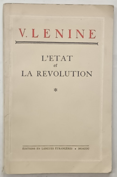 L ÉTAT ET LA REVOLUTION par V. LENINE , 1951