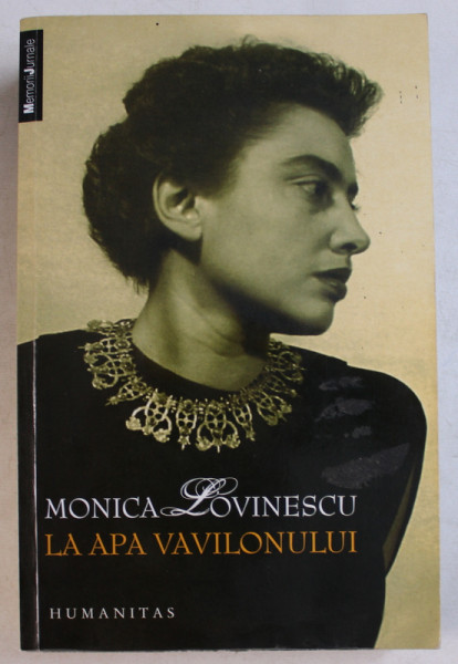 LA APA VAVILONULUI de MONICA LOVINESCU , 2010