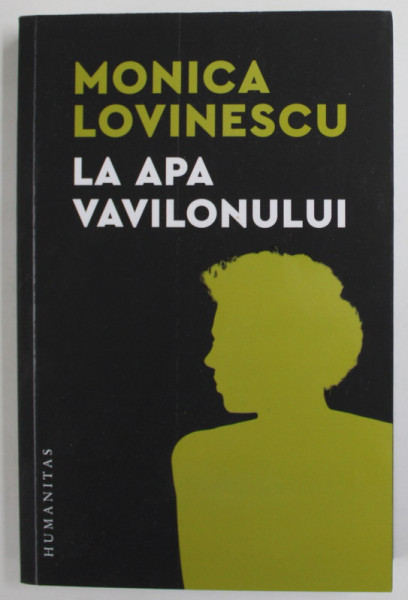 LA APA VAVILONULUI de MONICA LOVINESCU , 2023