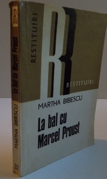 LA BAL CU MARCEL PROUST , 1976 de MARTHA BIBESCU