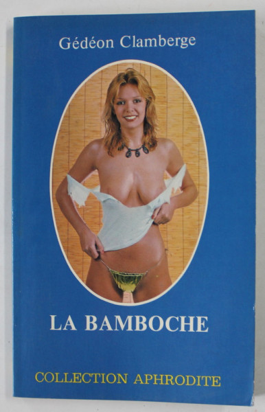 LA BAMBOCHE par GEDEON CLAMBERGE , 1979