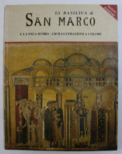 LA BASILICA DI SAN MARCO  E LA PALA D ' ORO  - 12 ILLUSTRAZIONI A COLORI di MARIA DA VILLA URBANI , 2000