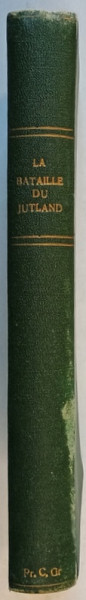 LA BATAILLE DU JUTLAND. RACONTEE PAR LES COMBATTANTS  1930