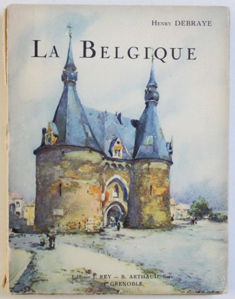 LA BELGIQUE , TOME II par HENRY DEBRAYE , ouvrage orne de 188 heliogravures , 1927