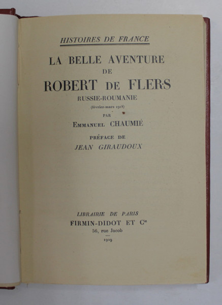 LA BELLE AVENTURE DE ROBERT DE FLERS de EMMANUEL GIRAUDOUX , 1929