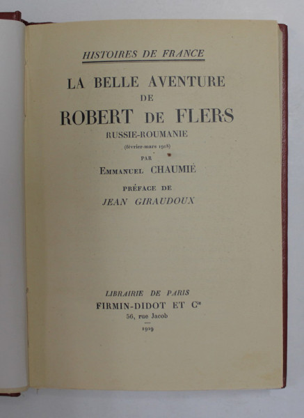 LA BELLE AVENTURE DE ROBERT DE FLERS de EMMANUEL GIRAUDOUX , 1929