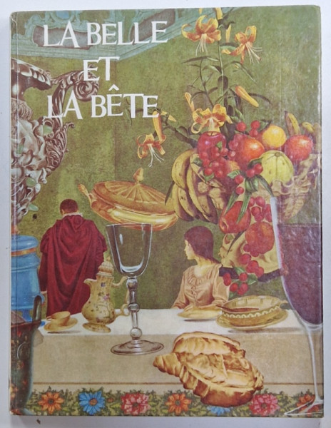 LA BELLE ET LA BETE , d ' apres Mme LEPRINCE DE BEAUMONT , illustrations de SANTIN , 1963