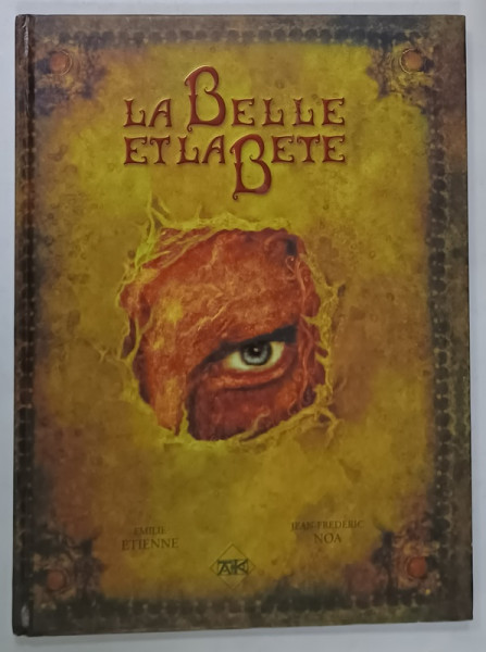 LA BELLE ET LA BETE , textes de JEAN - FREDERIC NOA , illustrations EMILIE ETIENNE , 2004