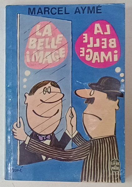 LA BELLE IMAGE , roman par MARCEL AYME , 1968
