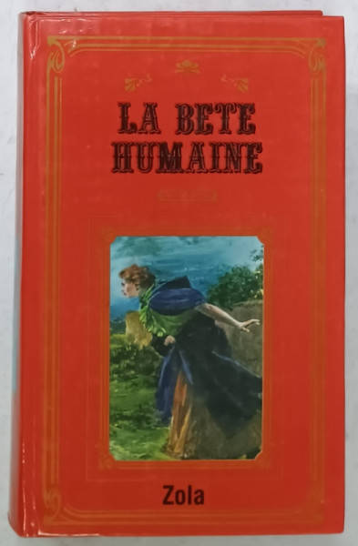 LA BETE HUMAINE par EMILE ZOLA , 1984