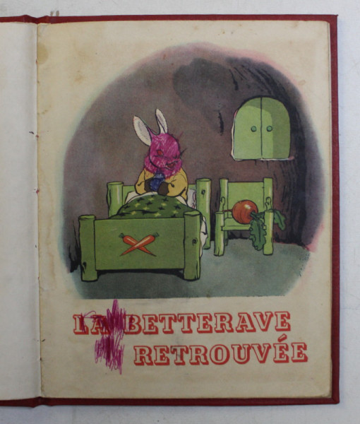 LA BETTERAVE RETROUVEE , texte FAN YI - KIUN , dessins YEN KEH  - FAN , 1962