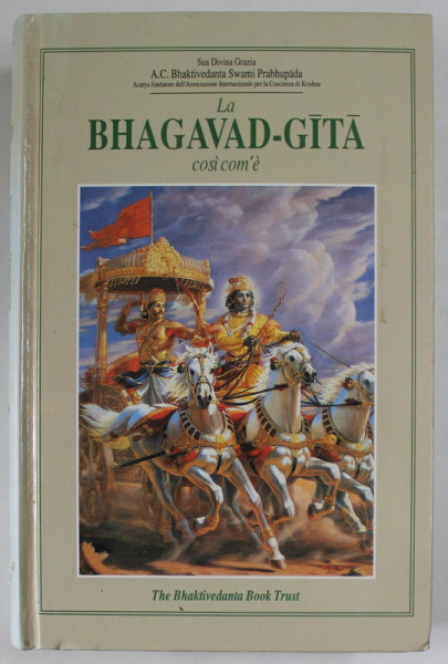 LA BHAGAVAD - GITA COSI COM E , 1990 , PREZINTA INSEMNARI SI SUBLINIERI