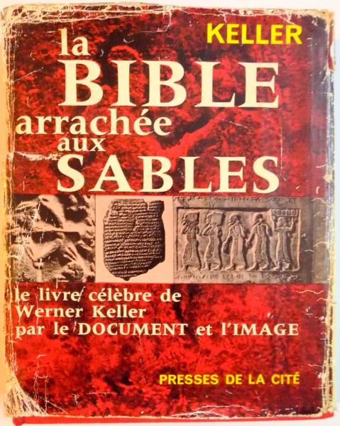 LA BIBLE ARRACHEE AUX SABLES par WERNER KELLER , 1963