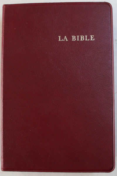 LA BIBLE QUI COMPREND L ' ANCIEN ET LE NOUVEAU TESTAMENT TRADUITS D ' APRES LES TEXTES ORIGINAUX HEBREU ET GREC par LOUIS SEGOND , 1968
