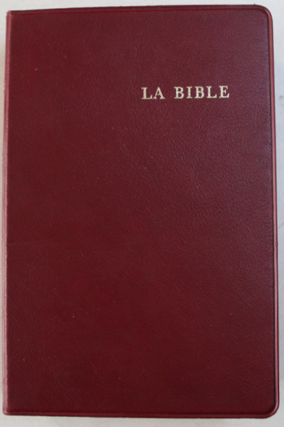 LA BIBLE QUI COMPREND L ' ANCIEN ET LE NOUVEAU TESTAMENT TRADUITS D ' APRES LES TEXTES ORIGINAUX HEBREU ET GREC par LOUIS SEGOND , 1968