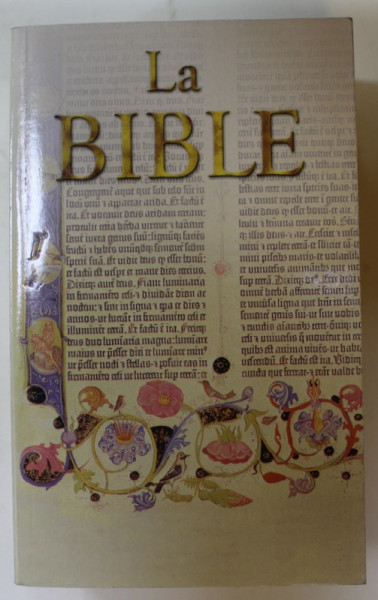 LA BIBLE , TEXT IN LIMBA FRANCEZA , 2002