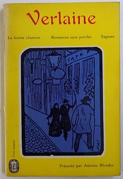 LA BONNE CHANSON / ROMANCES SANS PAROLES / SAGESSE par VERLAINE , 1963 * PREZINTA SUBLINIERI
