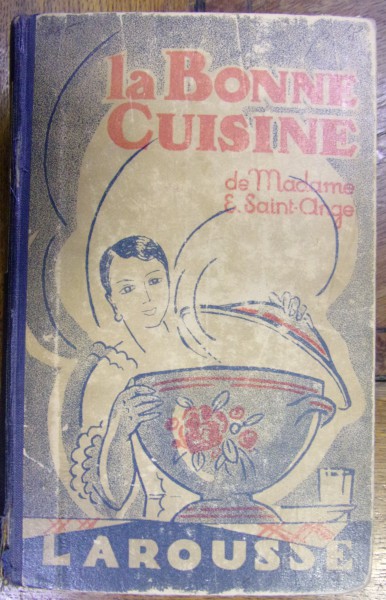 LA BONNE CUISINE de E. SAINT-ANGE , 1929