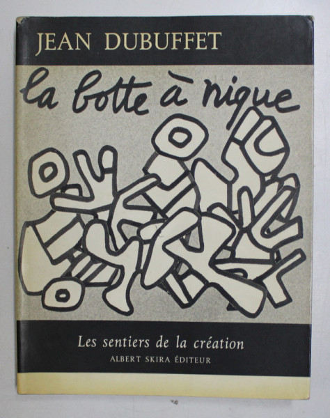 LA BOTTE A NIQUE par JEAN DUBUFFET , 1973