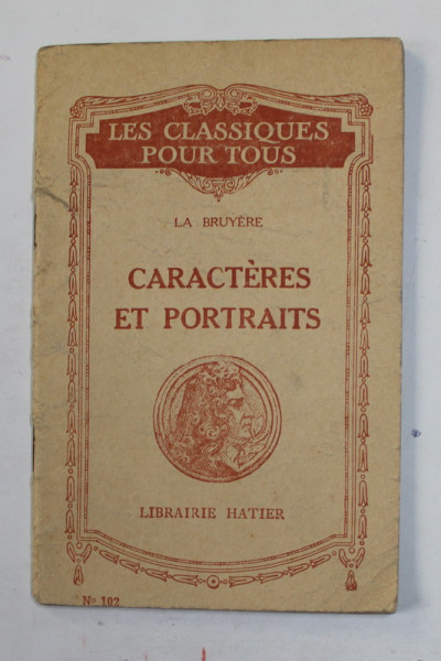 LA  BRUYERE , CARACTERS ET PORTRAITS - EXTRAIT DES OEUVRES DE LA BRUYERE par R. RADOUANT , 1932