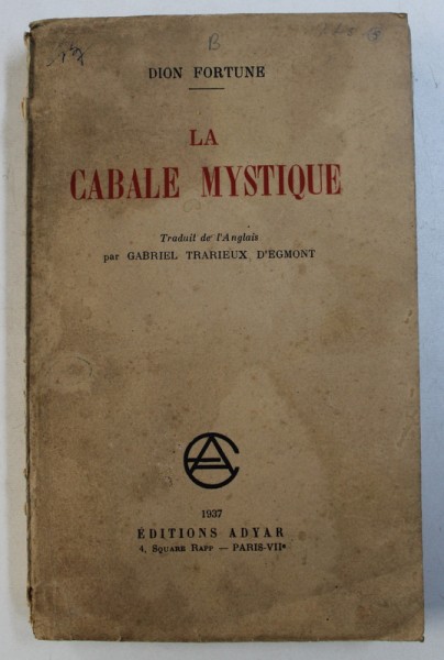 LA CABALE MYSTIQUE par DION FORTUNE , 1937