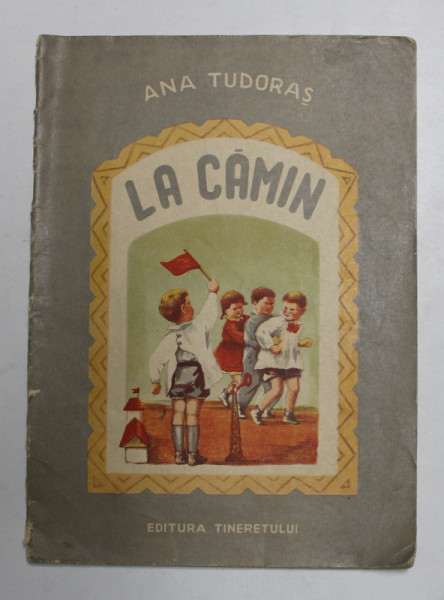 LA CAMIN de ANA TUDORAS , ilustratii de G. ADOC , 1951