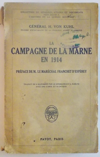 LA CAMPAGNE DE LA MARNE EN 1914 par GENERAL H. VON KUHL, PARIS  1927