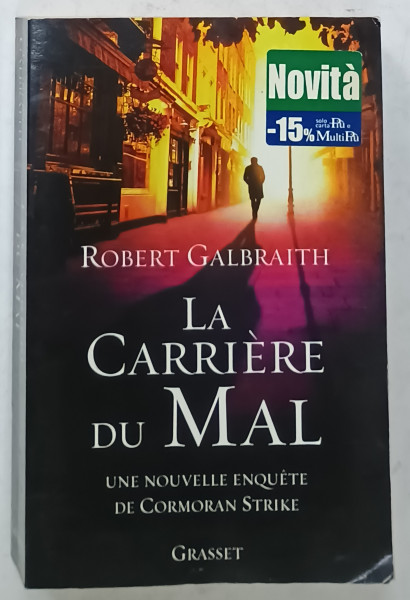LA CARRIERE DU MAL par ROBERT GALBRAITH , roman , 2016