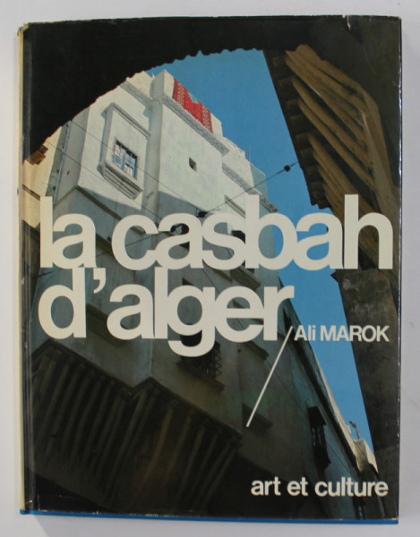 LA CASBAH D 'ALGER par ALI MAROK , 1976