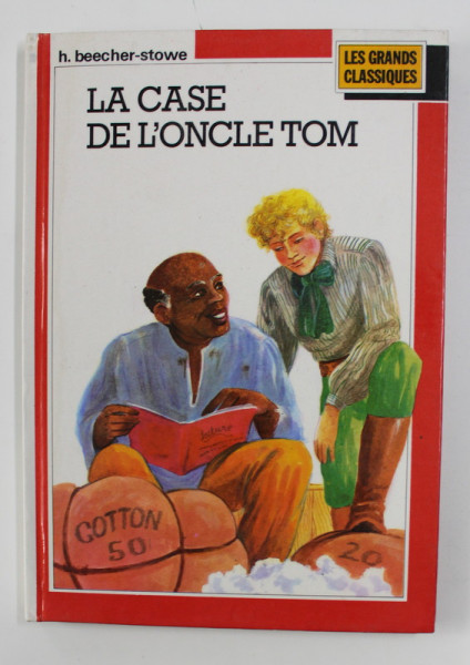 LA CASE DE L 'ONCLE TOM par H. BEECHER - STOWE , 1988