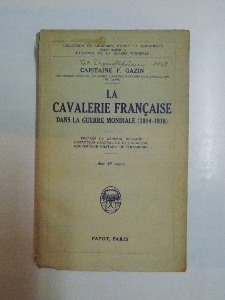 LA CAVALERIE FRANCAISE DANS LA GUERRE MONDIALE (1914-1918) par F. GAZIN  1930