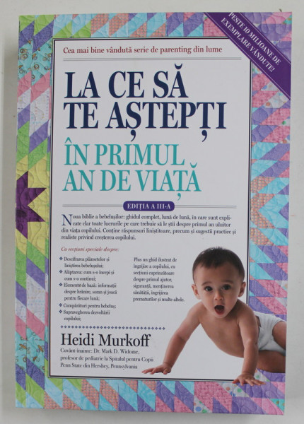 LA CE SA TE ASTEPTI IN PRIMUL AN DE VIATA de HEIDI MURKOFF si SHARON MAZEL , 2018