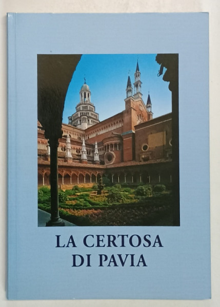 LA CERTOSA DI PAVIA , ANII '2000, TEXT IN LIMBA ITALIANA